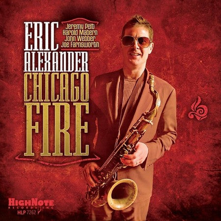 Eric Alexander - Chicago Fire (LP, Album)