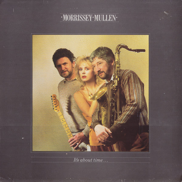 Morrissey Mullen - It's About Time... (LP, Album)