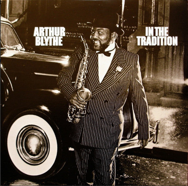 Arthur Blythe - In The Tradition (LP, Album)