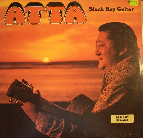 Atta* - Slack Key Guitar (LP, Album)