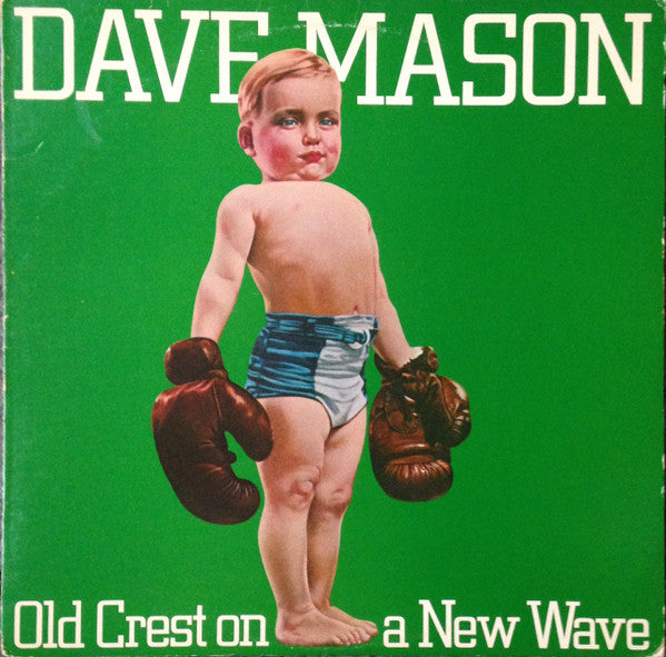 Dave Mason - Old Crest On A New Wave (LP, Album, Gre)