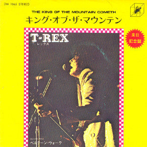 T. Rex - The King Of The Mountain Cometh (7"")