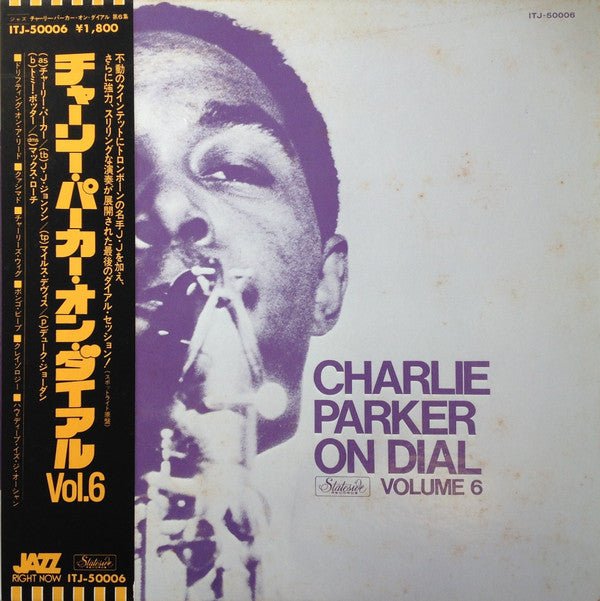 Charlie Parker - Charlie Parker On Dial (Volume 6) = チャーリー・パーカー・オン・...