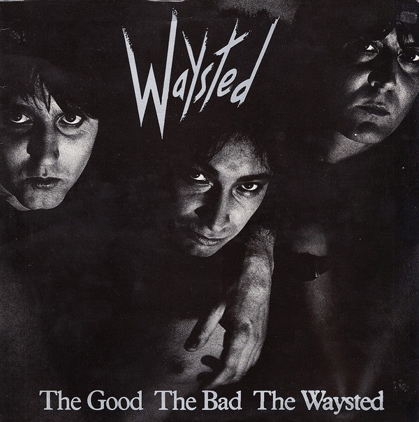 Waysted - The Good The Bad The Waysted (LP, Album)