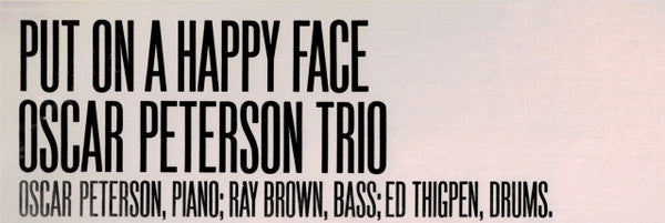 Oscar Peterson Trio* - Put On A Happy Face (LP, Album, RE)