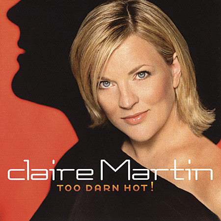 Claire Martin - Too Darn Hot! (LP, Album)