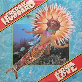 Freddie Hubbard - Liquid Love (LP, Album, RE)