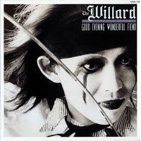 The Willard - Good Evening Wonderful Fiend (LP, Album)