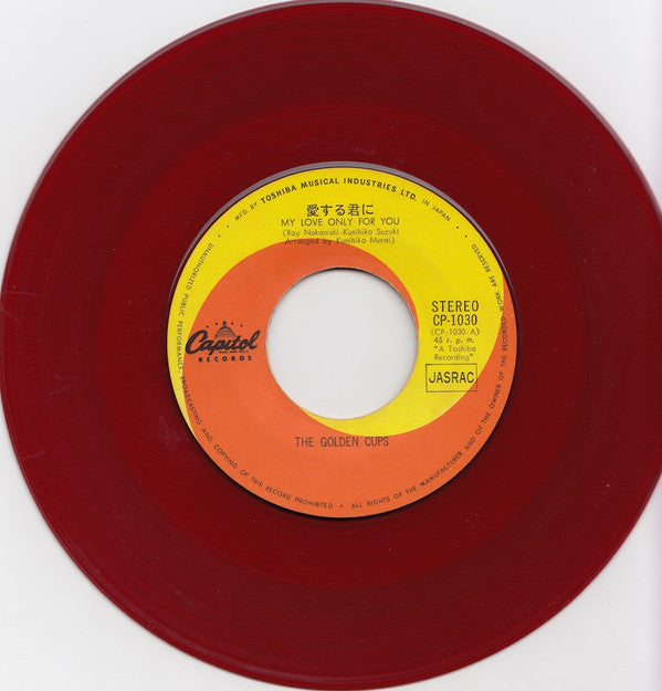 The Golden Cups - 愛する君に = My Love Only For You (7"", Single, Red)