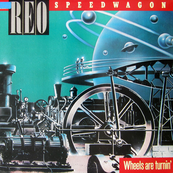 REO Speedwagon - Wheels Are Turnin' (LP, Album, Pit)