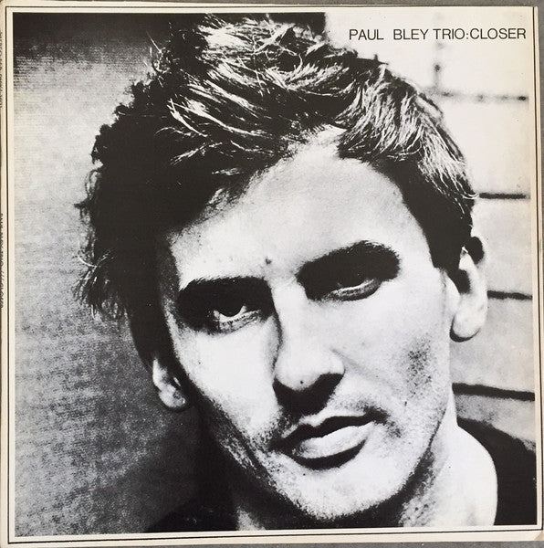Paul Bley Trio - Closer (LP, Album, RE)