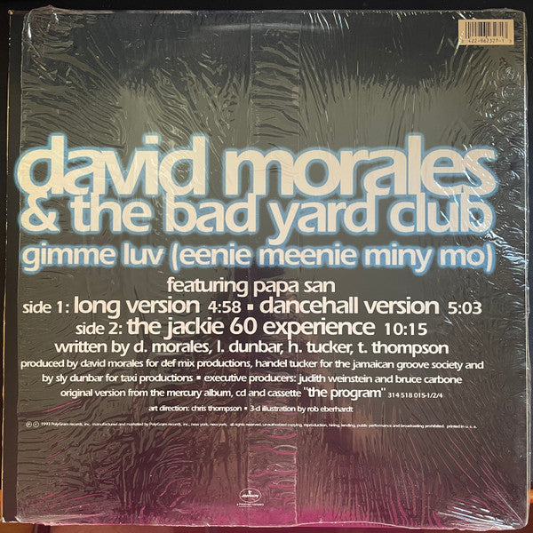 David Morales & The Bad Yard Club - Gimme Luv (Eenie Meenie Miny Mo...