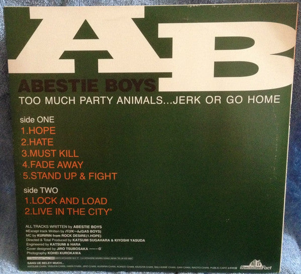 Abestie Boys - Too Much Party Animals...Jerk Or Go Home(12", MiniAl...