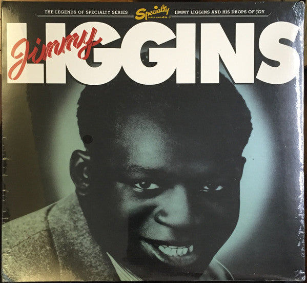 Jimmy Liggins & His Drops Of Joy - Jimmy Liggins & His Drops Of Joy...