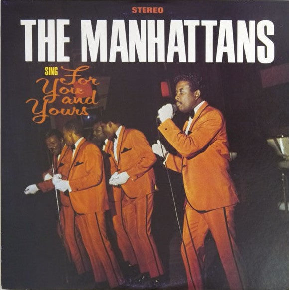 The Manhattans* - Sing For You And Yours (LP, Album, RE)