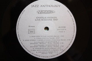 Charlie Parker - Live Sessions 1947 (LP, Comp, RE)