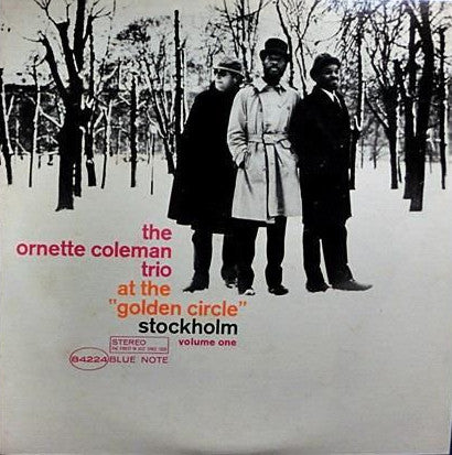 The Ornette Coleman Trio - At The ""Golden Circle"" Stockholm - Vol...