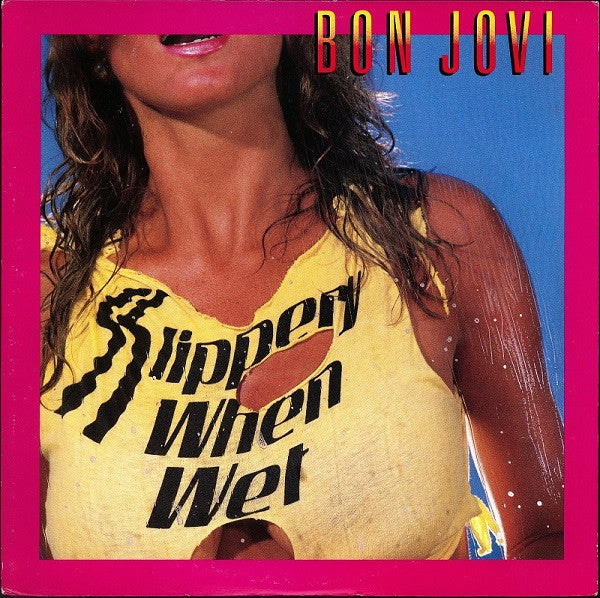 Bon Jovi = ボン・ジョヴィ* - Slippery When Wet = ワイルド・イン・ザ・ストリーツ (LP, Album)
