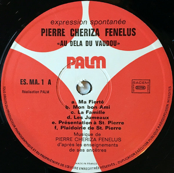 Pierre Chériza Fènèlus - Au Dela Du Vaudoo - Goué-oui-yor (LP, Album)