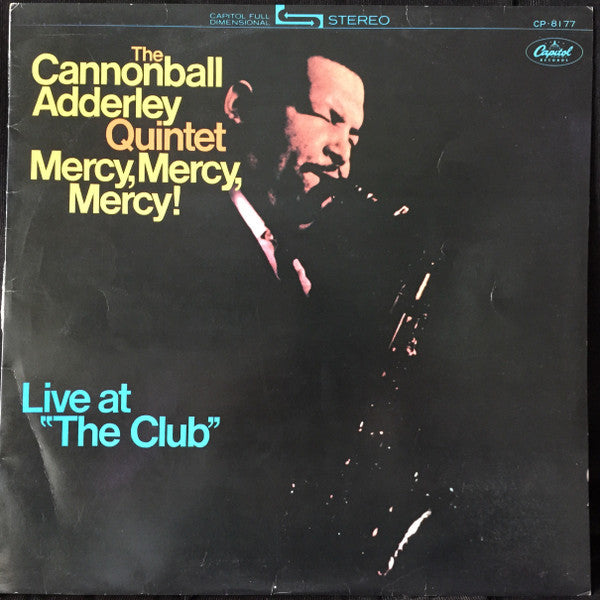 The Cannonball Adderley Quintet - Mercy, Mercy, Mercy! - Live At ""...