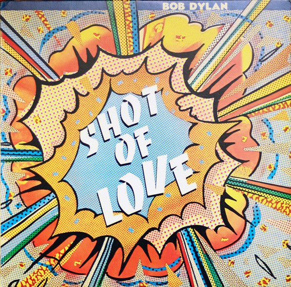 Bob Dylan - Shot Of Love (LP, Album, Pit)