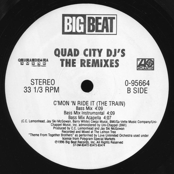 Quad City DJ'S - The Remixes  ""C'Mon 'N Ride It (The Train)"" (12"")