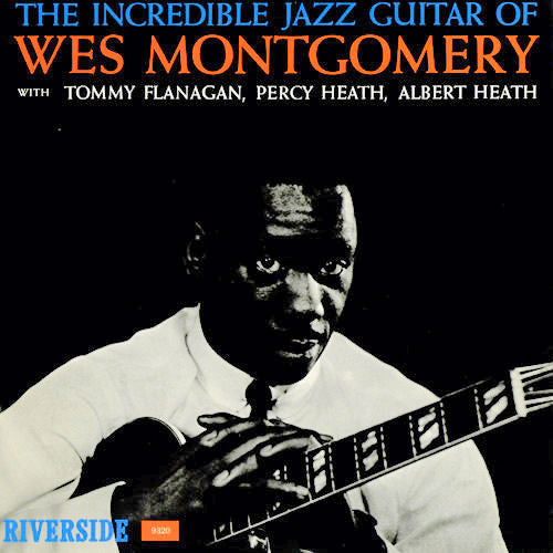 Wes Montgomery - The Incredible Jazz Guitar Of Wes Montgomery(LP, A...
