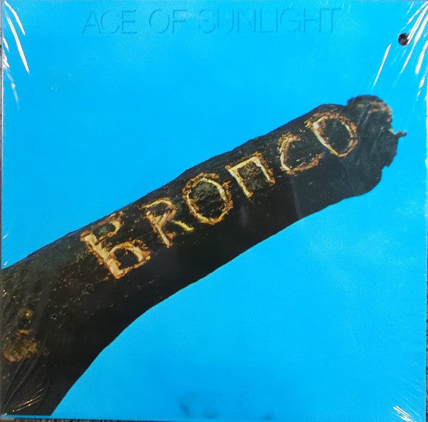 Bronco (4) - Ace Of Sunlight (LP, Album)