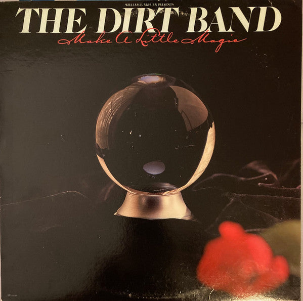 The Dirt Band - Make A Little Magic (LP, Album, All)