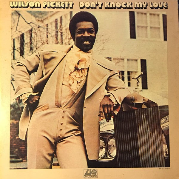 Wilson Pickett - Don't Knock My Love (LP, Album)