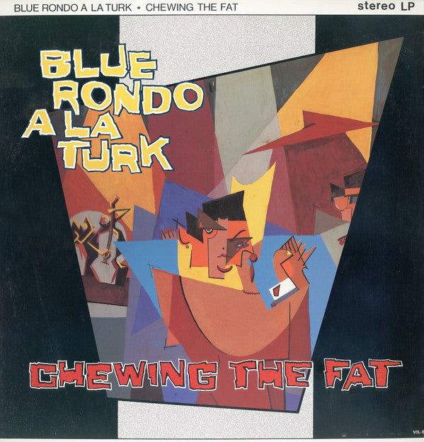 Blue Rondo À La Turk - Chewing The Fat = 踊れば天国、アイアイアイ(LP, Album)