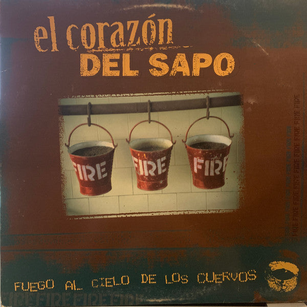 El Corazón Del Sapo - Fuego Al Cielo De Los Cuervos (LP)