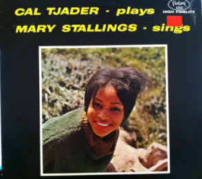 Cal Tjader - Cal Tjader-Plays Mary Stallings-Sings(LP, Album, RE, R...