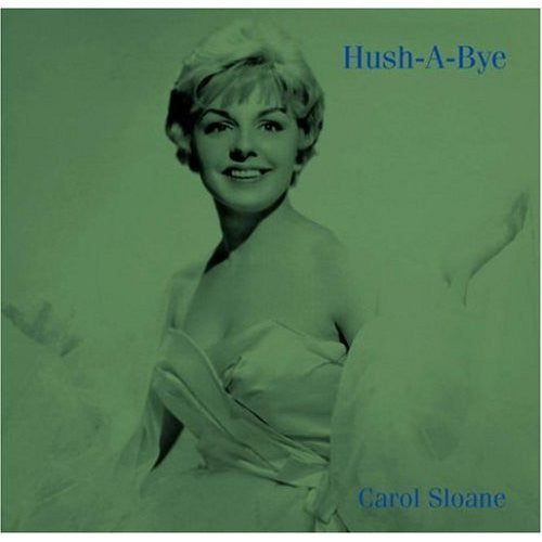 Carol Sloane - Hush-A-Bye (LP, Album, RE, 180)