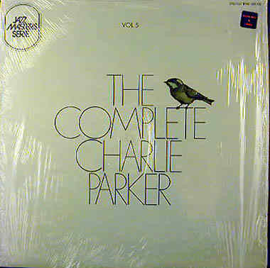 Charlie Parker - The Complete Charlie Parker Vol. 5 ""Parker's Mood...