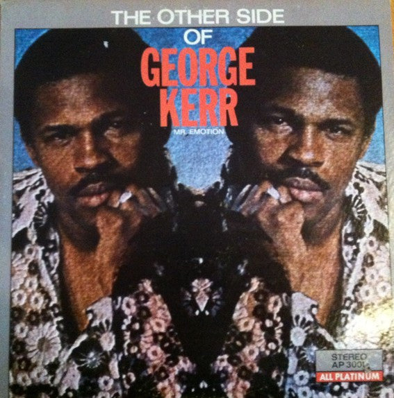 George Kerr - The Other Side Of George Kerr (Mr. Emotion) (LP, Album)