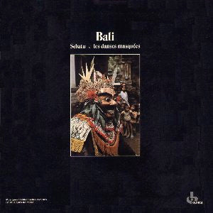 Gong Keybar De Sebatu - Bali: Sebatu - Les Danses Masquées (LP)