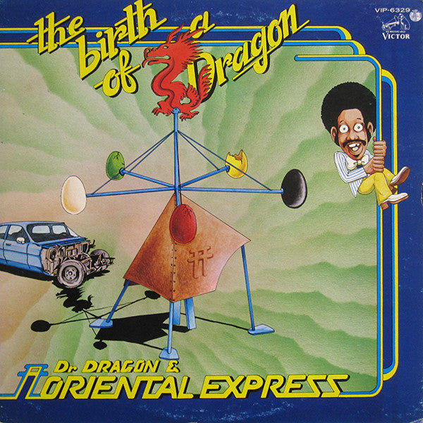 Dr. Dragon & The Oriental Express - The Birth Of A Dragon (LP, Album)