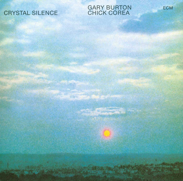 Gary Burton / Chick Corea - Crystal Silence (LP, Album)