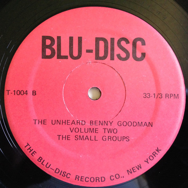 Benny Goodman - The Un-Heard Benny Goodman - Volume Two(LP, Album, ...