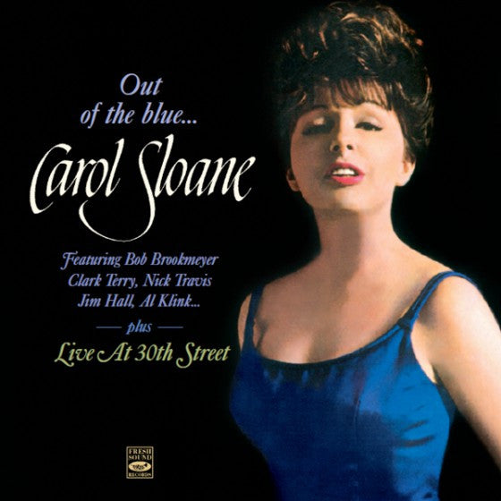 Carol Sloane - Out Of The Blue / Live At 30th Street (CD, Comp, RM)