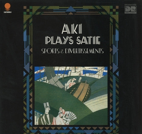 Aki Takahashi - Aki Plays Satie: Sports & Divertissements (LP, Album)