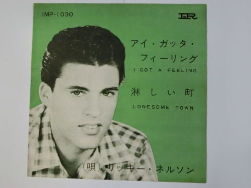 Ricky Nelson (2) - I Got A Feeling / Lonesome Town (7"", Single)