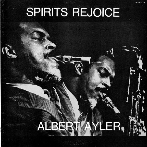 Albert Ayler - Spirits Rejoice (LP, Album, RE)