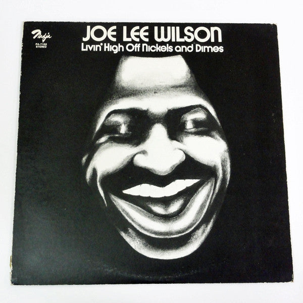 Joe Lee Wilson - Livin' High Off Nickels And Dimes (LP, Album)