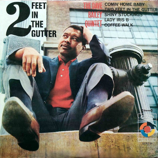 The Dave Bailey Quintet - 2 Feet In The Gutter (LP, Album)