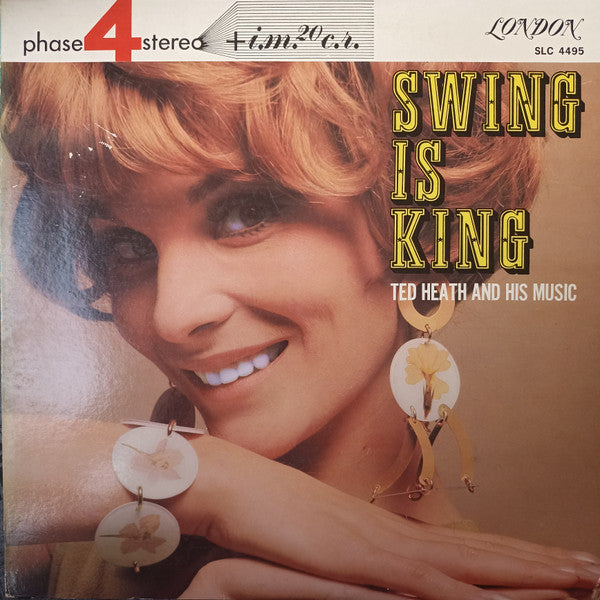 Ted Heath And His Music - Swing Is King (LP, Comp)