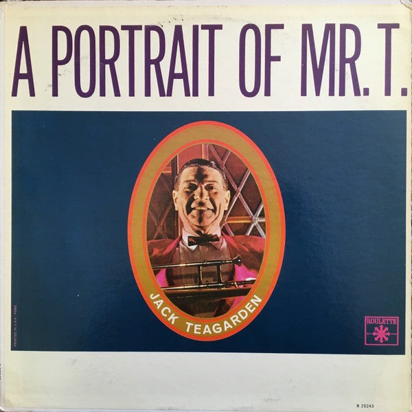 Jack Teagarden - A Portrait Of Mr. T (LP, Album, Mono)