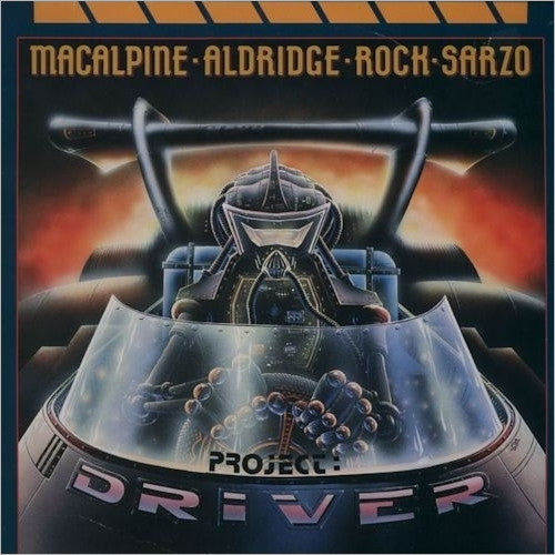 MacAlpine-Aldridge-Rock-Sarzo - Project: Driver (LP, Album)