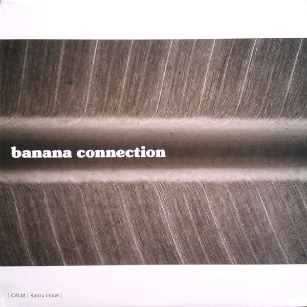 Calm / Kaoru Inoue - Banana Connection 3 (12"")